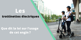 Les trottinettes électriques : que dit la loi sur l’usage de cet engin ?