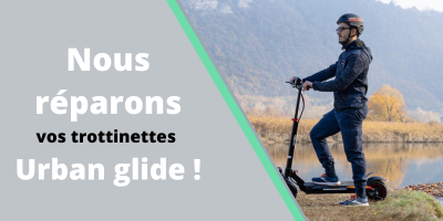 Bonne nouvelle ! Nous réparons désormais toutes vos trottinettes Urban Glide !