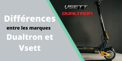 Différences entre les marques Dualtron et Vsett