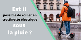 Est il possible de rouler en trottinette électrique sous la pluie ?