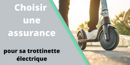 Choisir une assurance pour sa trottinette électrique, le guide complet